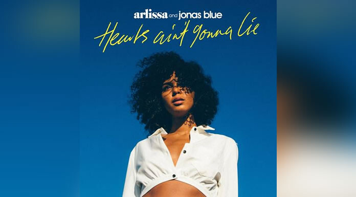 Arlissa y Jonas Blue estrenan ”Hearts Ain’t Gonna Lie” Arlissa y Jonas Blue estrenan ”Hearts Ain’t Gonna Lie”