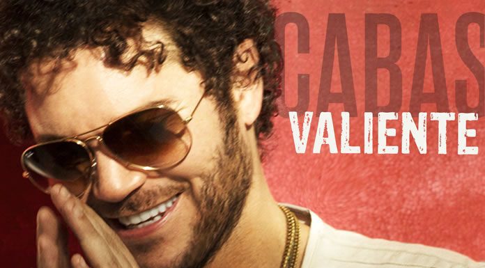 Estrena Cabas Su Nuevo Sencillo ”Valiente” Estrena Cabas Su Nuevo Sencillo ''Valiente''