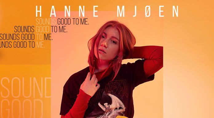 Lanza Hanne Mjoen Su Nuevo Sencillo ”Sounds Good To Me” Lanza Hanne Mjoen Su Nuevo Sencillo ''Sounds Good To Me''