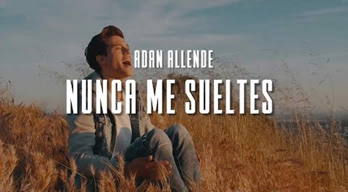 Adán Allende Presenta Su Nuevo Álbum "Nunca Me Sueltes"
