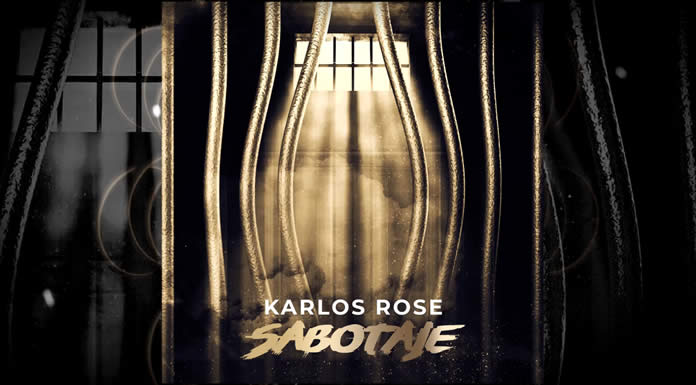 Karlos Rosé Presenta Su Nuevo Álbum "Sabotaje"