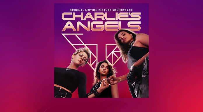 Lanzan El Soundtrack De La Película "Charlie's Angels"