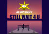 ALWZ SNNY Lanza Su Nuevo EP "Still Wait 4U"