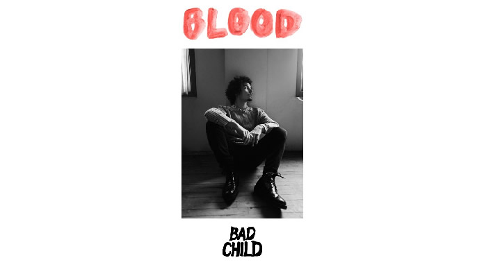 Bad Child Comparte "Blood" Su Canción Más Personal Hasta El Momento