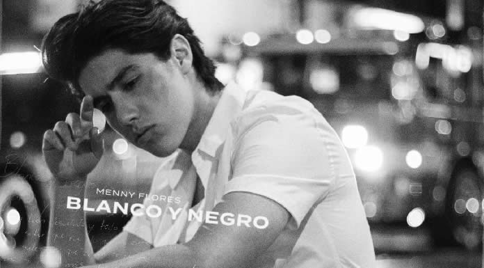 Menny Flores Presenta Su Nuevo Sencillo Y Video "Blanco Y Negro"