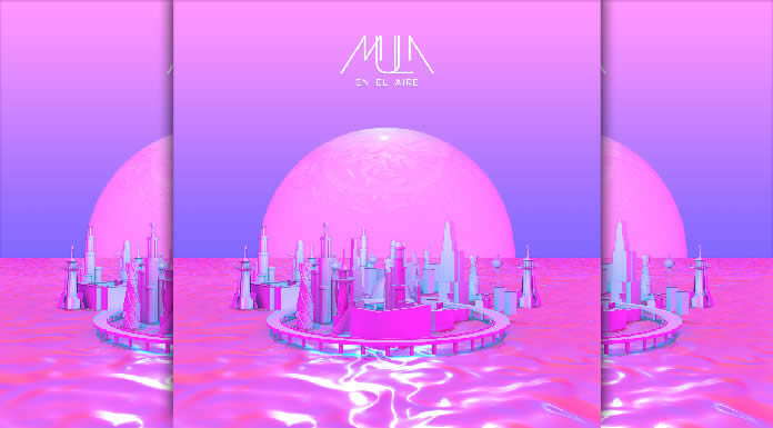 Mula Presenta Su Nuevo Sencillo Y Video “En El Aire” Mula Presenta Su Nuevo Sencillo Y Video "En El Aire"