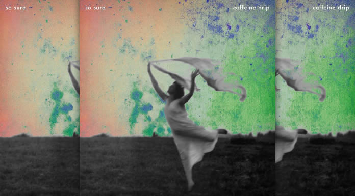 So Sure Presenta Su EP Debut "Caffeine Drip"