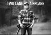 Gary Burk III Presenta Su Sencillo "Two Lane Airplane" Producido Por Eric Gunderson