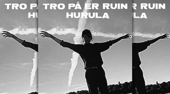 Hurula Estrena Su Nuevo Sencillo "Believe In Your Ruin" De Su Próximo Álbum "Jehova"