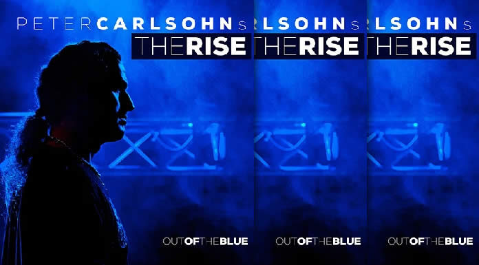 Peter Carlsohn's The Rise Lanza Hoy Su Nuevo Álbum "Out Of The Blue"