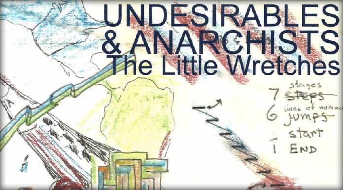 The Little Wretches Lanzan Su Nuevo Sencillo Y Video "Undesirables And Anarchists"