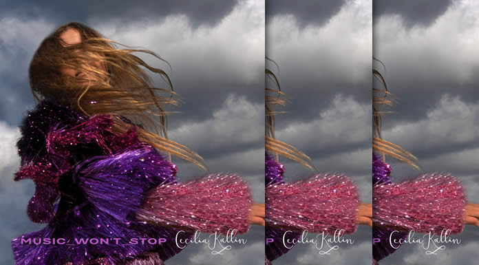Cecilia Kallin Estrena Su Nuevo Sencillo “Music Won’t Stop” Cecilia Kallin Estrena Su Nuevo Sencillo "Music Won't Stop"