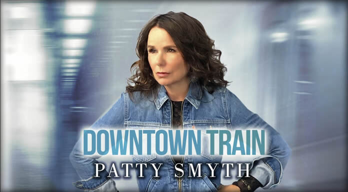 Patty Smyth Lanza Su Versión De "Downtown Train" De Tom Waits