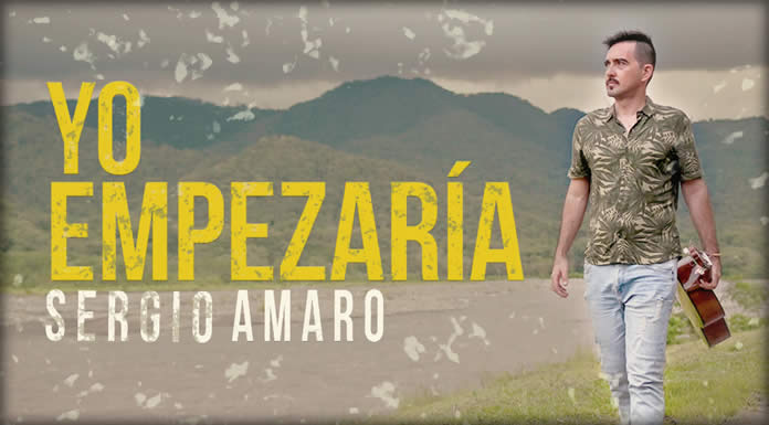 Sergio Amaro Presenta Su Nuevo Sencillo "Yo Empezaría"