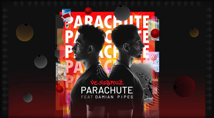 The Vessbroz Presentan Su Nuevo Sencillo "Parachute" Ft. Damian Pipes