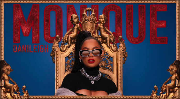 DaniLeigh Presenta "Monique" Nuevo Sencillo De Su Próximo Álbum "Movie"