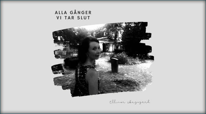 Ellinor Skagegård Presenta Su Nuevo Sencillo "Alla Gånger Vi Tar Slut" (Every Time We Run Out)