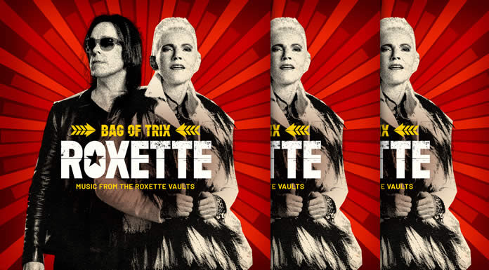 Roxette Presenta “Bag of Trix – Music From The Roxette Vaults” Una Colección De Grabaciones Inéditas Y Más Rarezas Roxette Presenta "Bag of Trix - Music From The Roxette Vaults" Una Colección De Grabaciones Inéditas Y Más Rarezas