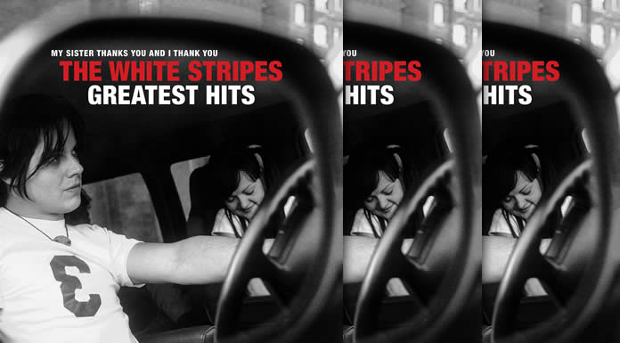 The White Stripes Lanza Su Primera Antología Oficial "The White Stripes Greatest Hits"