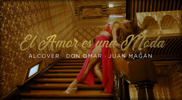 Alcover + Don Omar + Juan Magán Presentan Su Nuevo Sencillo Y Video "El Amor Es Una Moda"