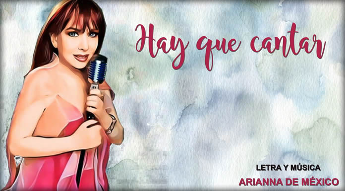 Arianna Presenta Su Nuevo Sencillo "Hay Que Cantar"