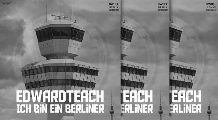 Edwardteach Presenta Su Nuevo EP "Ich Bin Ein Berliner"