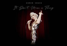 Karen Souza Comparte Su Versión Del Clásico “It Don’t Mean a Thing (If It Ain’t Got That Swing)” Karen Souza Comparte Su Versión Del Clásico "It Don't Mean a Thing (If It Ain't Got That Swing)"