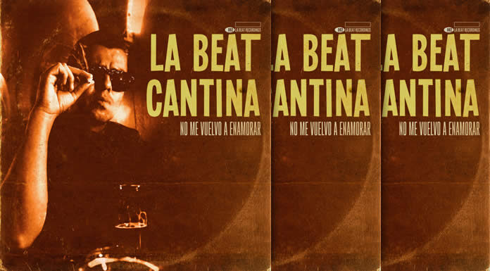 La Beat Cantina Presenta Su Nuevo Álbum "No Me Vuelvo A Enamorar"