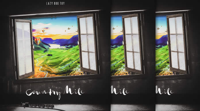 Lazy Dog Toy Presenta Su Nuevo EP “Country Mile” Lazy Dog Toy Presenta Su Nuevo EP "Country Mile"