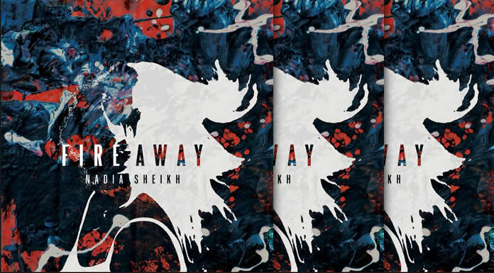 Nadia Sheikh Presenta Su Nuevo Sencillo "Fire Away"