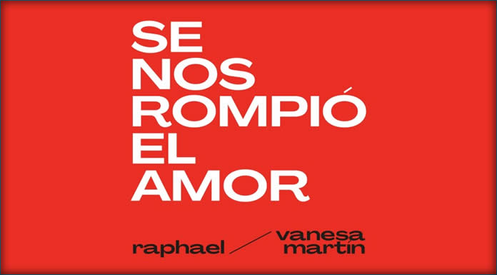 Raphael Estrena Su Nuevo Sencillo "Se Nos Rompió El Amor" Ft. Vanesa Martín