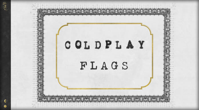 Coldplay Presenta Su Nuevo Sencillo "Flags"