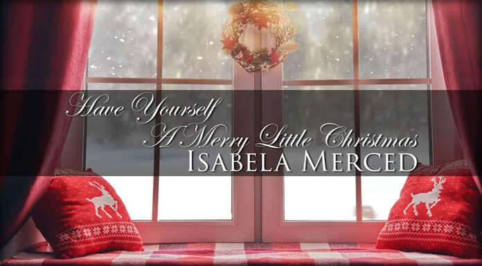Isabela Merced Comparte Su Versión Del Clásico Navideño “Have Yourself A Merry Little Christmas” Isabela Merced Comparte Su Versión Del Clásico Navideño "Have Yourself A Merry Little Christmas"