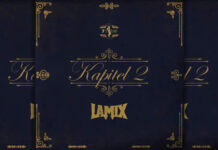 Lamix Estrena Su Nuevo Álbum “Kapitel 2” Lamix Estrena Su Nuevo Álbum "Kapitel 2"