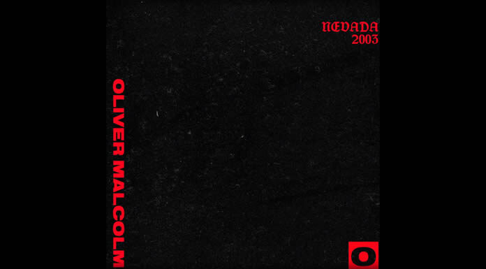 Oliver Malcolm Comparte El Demo De Su Próximo Sencillo “Nevada 2003” Oliver Malcolm Comparte El Demo De Su Próximo Sencillo "Nevada 2003"