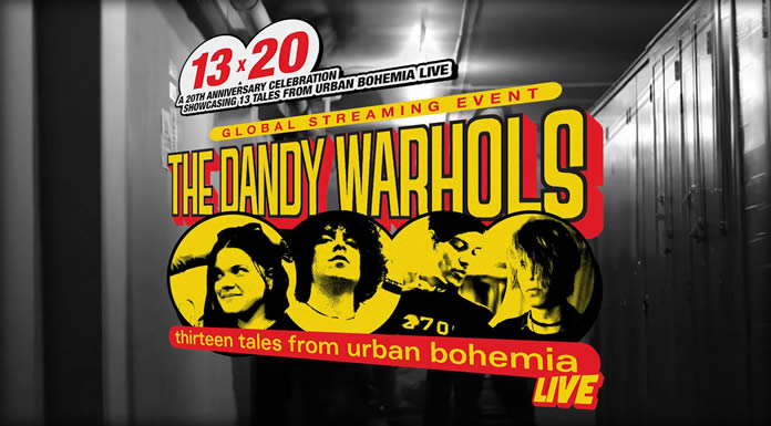 The Dandy Warhols Anuncian Su "13 X 20 Global Streaming Event - Thirteen Tales From Urban Bohemia Live"