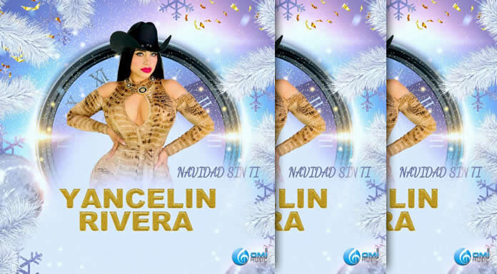 Yancelin Rivera Presenta Su Sencillo Y Video Debut "Navidad Sin Ti"