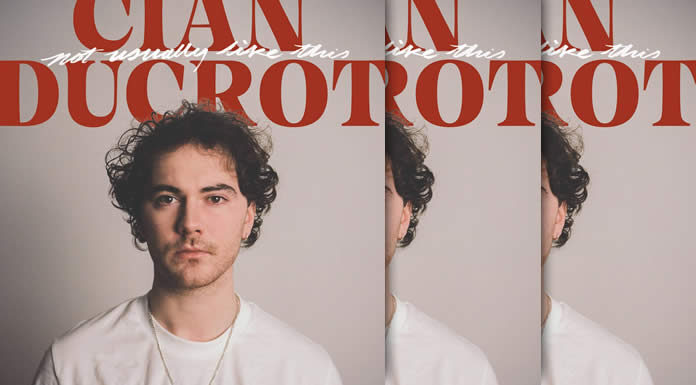 Cian Ducrot Presenta Su Nuevo Sencillo Y Video “Not Usually Like This” Cian Ducrot Presenta Su Nuevo Sencillo Y Video "Not Usually Like This"