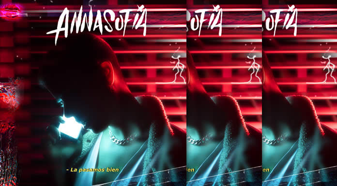 Annasofía Presenta Su Nuevo Sencillo Y Video “La Pasamos Bien” Annasofía Presenta Su Nuevo Sencillo Y Video "La Pasamos Bien"