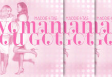 Maddie & Tae Presentan Su Nuevo Sencillo “Woman You Got” Maddie & Tae Presentan Su Nuevo Sencillo "Woman You Got"