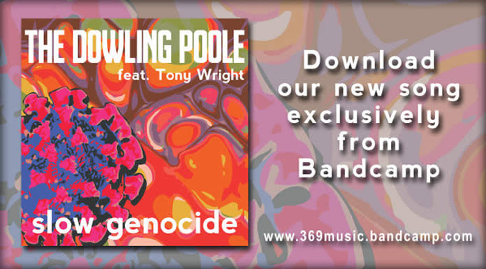 The Dowling Poole Presenta Su Nuevo Sencillo “Slow Genocide” Ft. Tony Wright The Dowling Poole Presenta Su Nuevo Sencillo "Slow Genocide" Ft. Tony Wright