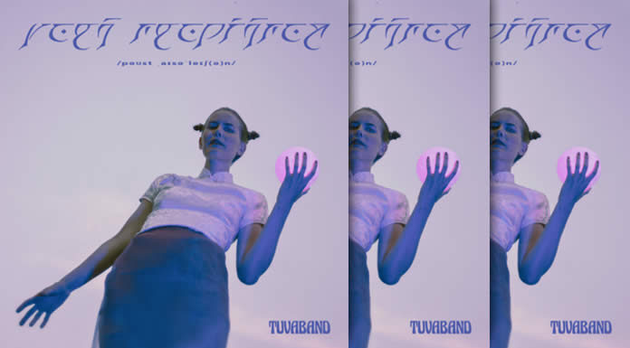 Tuvaband Prsenta Su Nuevo Sencillo “Post Isolation” Tuvaband Prsenta Su Nuevo Sencillo "Post Isolation"