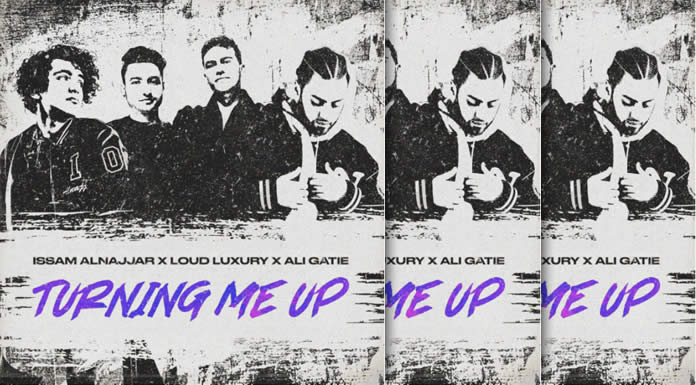 Issam Alnajjar Presenta Una Nueva Versión De "Turning Me Up (Hadal Ahbek) Ft. Loud Luxury Y Alie Gatie"