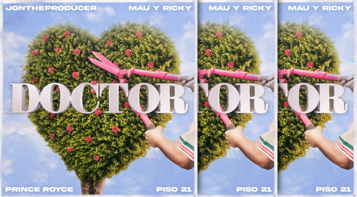 JonTheProducer Lanza Su Sencillo Y Video Debut "Doctor" Ft. Mau Y Ricky + Prince Royce Y Piso 21