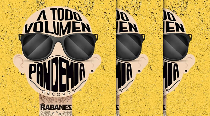 Rabanes Estrena Su Nuevo Álbum "A Todo Volumen: Pandemia Records"