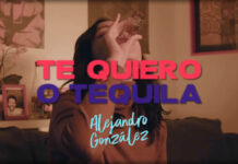 Alejandro González Estrena Su Nuevo Sencillo Y Video “Te Quiero O Tequila” Alejandro González Estrena Su Nuevo Sencillo Y Video "Te Quiero O Tequila"