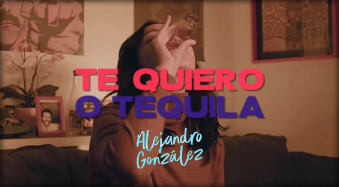 Alejandro González Estrena Su Nuevo Sencillo Y Video "Te Quiero O Tequila"