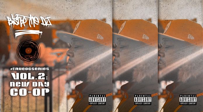 Bishop Tha DJ Lanza Su Nuevo Álbum “#trueOGseries Vol 2: New Day Co-Op” Bishop Tha DJ Lanza Su Nuevo Álbum "#trueOGseries Vol 2: New Day Co-Op"