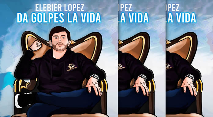 Elebier López Presenta Su Nuevo Sencillo "Da Golpes La Vida"