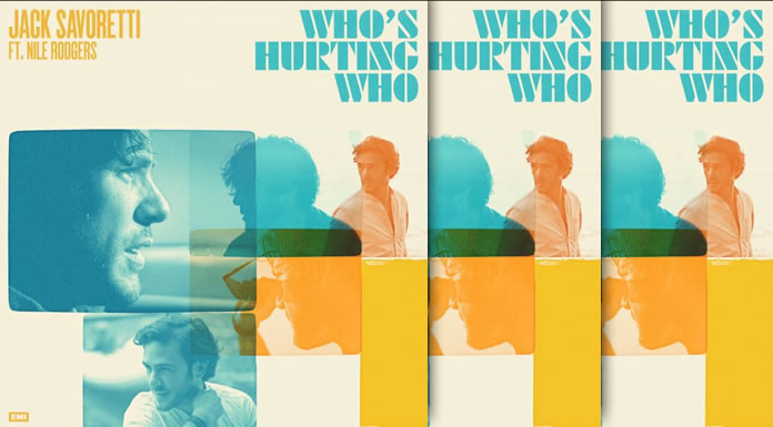 Jack Savoretti Presenta Su Nuevo Sencillo "Who's Hurting Who" Ft. Nile Rodgers